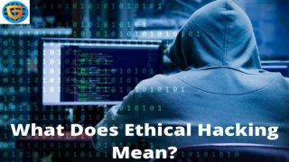 What Does Ethical Hacking Mean