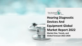 Hearing Diagnostic Devices And Equipment Global Market By Product Type, By Region, Competition Forecast and Opportunitie