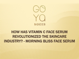 How has Vitamin C Face Serum Revolutionized the Skincare industry? Morning Bliss