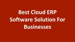 Best Cloud ERP Software Solution For Businesses