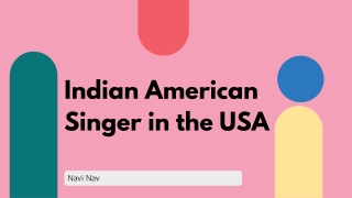 List Of Best Indian American Singer in the USA PPT