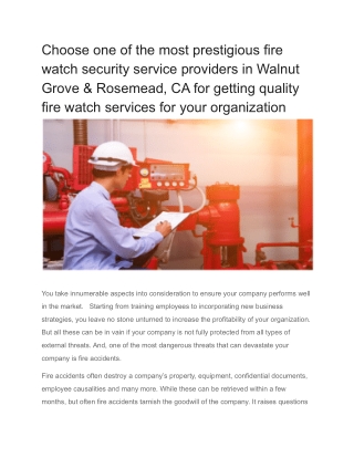 Choose one of the most prestigious fire watch security service providers in Walnut Grove & Rosemead, CA for getting qual