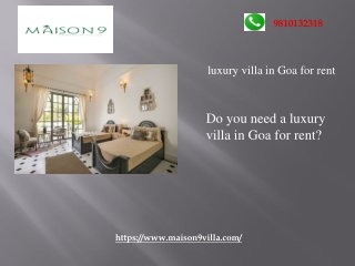 Do you need a luxury villa in Goa for rent?