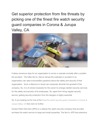 Get superior protection from fire threats by picking one of the finest fire watch security guard companies in Corona & J