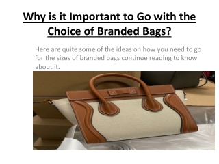 Why is it Important to Go with the Choice of Branded Bags?