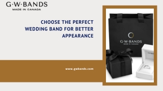 Choose the Perfect Wedding Band for Better Appearance