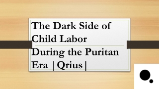 The Dark Side of Child Labor During the Puritan Era |Qrius|