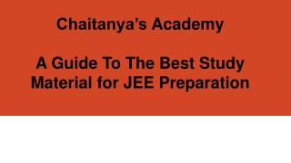 Study Material for JEE Preparation - Chaitanya's Academy