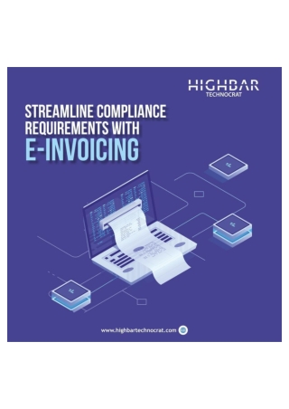 Streamline Compliance Requirements with E-Invoicing