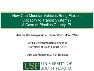 Xiaowei Shi, Mingyang Pei, Zhiwei Chen, Monis Wazir Civil & Environmental Engineering