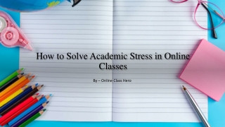 How to Solve Academic Stress in Online Classes​