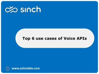 Top 6 use cases of Voice APIs