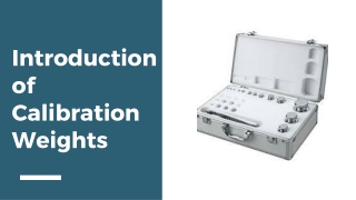 Introduction of Calibration Weights