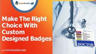 Are Custom Designed Badges the Right Choice?