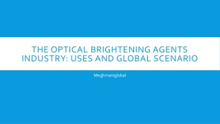 The Optical Brightening Agents Industry