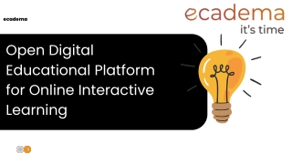 Open Digital Educational Platform for Online Interactive Learning