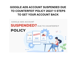 Google Ads Account Suspended Due to Counterfeit Policy 2022? 5 Steps to Get Your