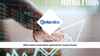Nomination For Mutual Funds Is No Longer Required By SEBI