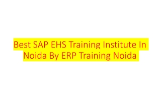 Best SAP EHS Training Institute In Noida By ERP Training Noida