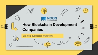 How Blockchain Development Companies Can Help Businesses Transform_