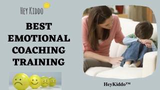 Best Emotional Coaching Training by HeyKiddo™