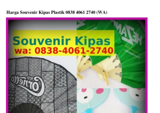 Harga Souvenir Kipas Plastik Ô8З8~ㄐÔ6l~2ᜪㄐÔ(WA)