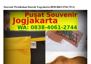 Souvenir Pernikahan Daerah Yogyakarta O8౩8_ㄐO6I_ᒿ7ㄐㄐ(WA)