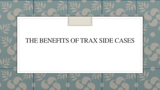 The Benefits of Trax Side Cases