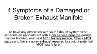 4 Symptoms of a Damaged or Broken Exhaust Manifold