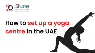 How to set up a yoga centre in Dubai, UAE?