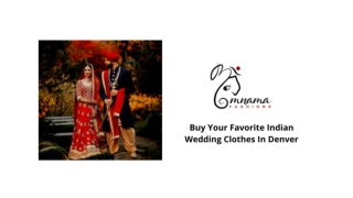 BUY YOUR FAVORITE INDIAN WEDDING CLOTHES IN DENVER