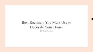 Best Recliners You Must Use to Decorate Your House