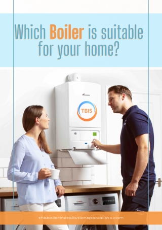 Which Boiler is Suitable For Your Home?