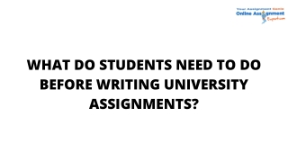 What Do Students Need To Do Before Writing University Assignments