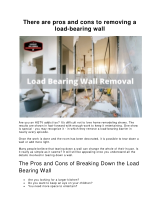 There are pros and cons to removing a load-bearing wall