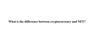 What is the difference between cryptocurrency and NFT_