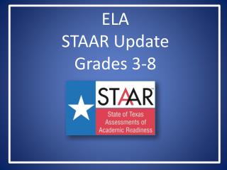 ELA STAAR Update Grades 3-8