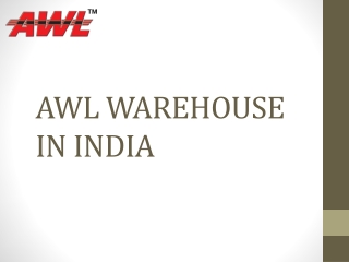 Best Warehousing Company in India Offered By AWL