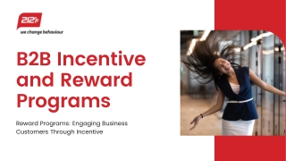 Reward Programs: Engaging Business Customers Through Incentive