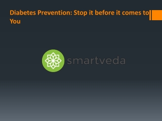 Diabetes Prevention Stop it before it comes to You