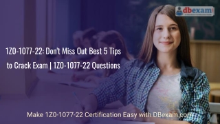 1Z0-1077-22: Don't Miss Out Best 5 Tips to Crack Exam | 1Z0-1077-22 Questions