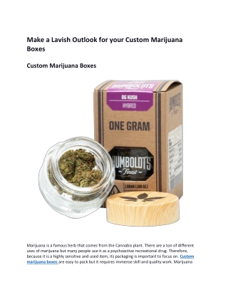 Make a Lavish Outlook for your Custom Marijuana Boxes-converted
