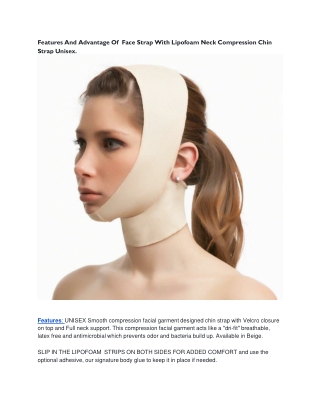 Features And Advantage Of  Face Strap With Lipofoam Neck Compression Chin Strap Unisex.