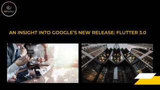 An Insight into Google’s New Release Flutter 3.0