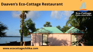 Daaven’s Eco-Cottage Restaurant