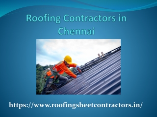 Roofing Contractors in Chennai - Metal and Terrace Roofing