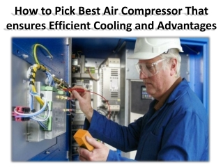 5 tips for choosing the best air compressor for your business