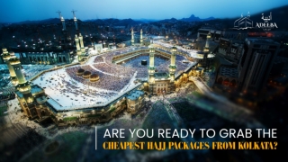 Cheapest Hajj Packages are here waiting for you