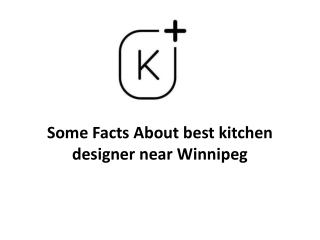 Some Facts About best kitchen designer near Winnipeg