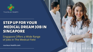 Step Up For Your Medical Dream Job in Singapore